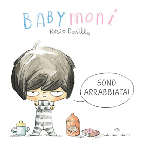 Babymoni Sono Arrabbiata! Ediz. A Colori