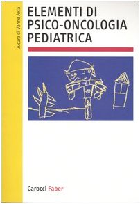 Elementi Di Psico-Oncologia Pediatrica