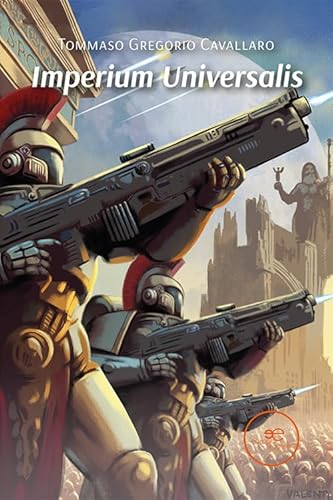 Imperium Universalis. Roma Contro Cartagine Per Il Dominio Dell'Universo
