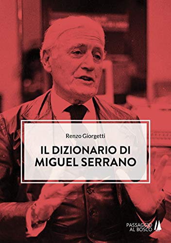 Il Dizionario Di Miguel Serrano