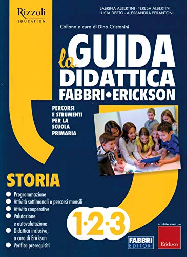 La Guida Didattica Fabbri - Erickson. Storia 1-2-3