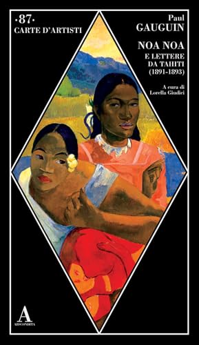Noa Noa E Lettere Da Tahiti (1891-1893)