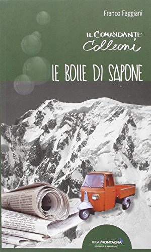 Le Bolle Di Sapone. Il Comandante Colleoni