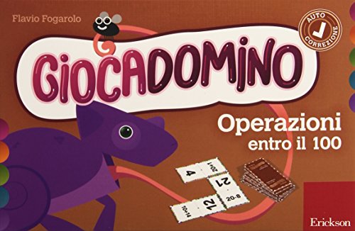 Operazioni Entro Il 100. Giocadomino (Vol. 3)