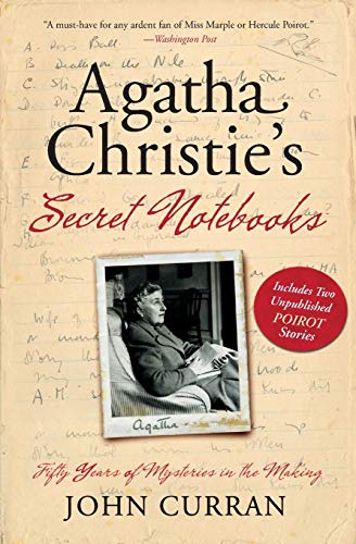 Agatha Christie'S Secret Notebooks: Fifty Years Of Mysteries In The Making