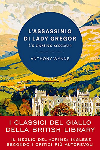 L'Assassinio Di Lady Gregor. Un Mistero Scozzese