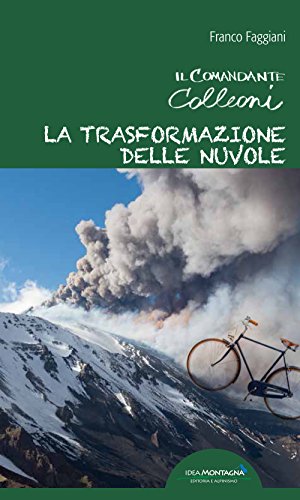 La Trasformazione Delle Nuvole. Il Comandante Colleoni