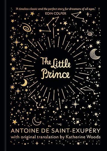 The Little Prince: A New, Illustrated Hardback Gift Edition Of The Revered Classic Story.