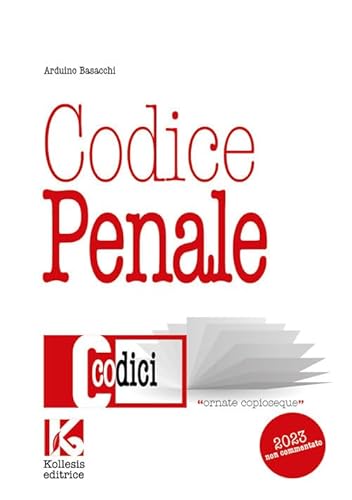 Codice Penale Non Commentato. Il Nuovo Codice Penale Aggiornato. Nuova Ediz.