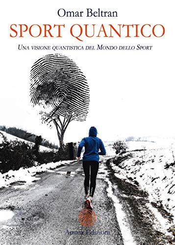 Sport Quantico. Una Visone Quantistica Del Mondo Dello Sport