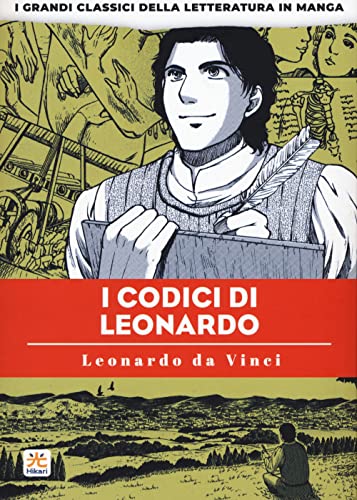 I Codici Di Leonardo. I Grandi Classici Della Letteratura In Manga (Vol. 6)