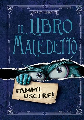Il Libro Maledetto. Ediz. A Colori. Fammi Uscire! (Vol. 1)
