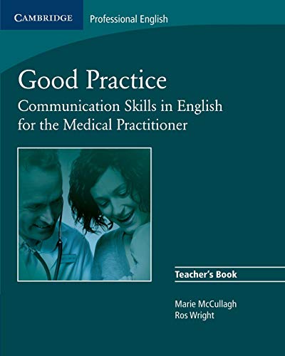 Good Practice: Communication Skills In English For The Medical Practitioner
