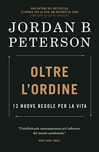 Oltre L’Ordine. 12 Nuove Regole Per La Vita