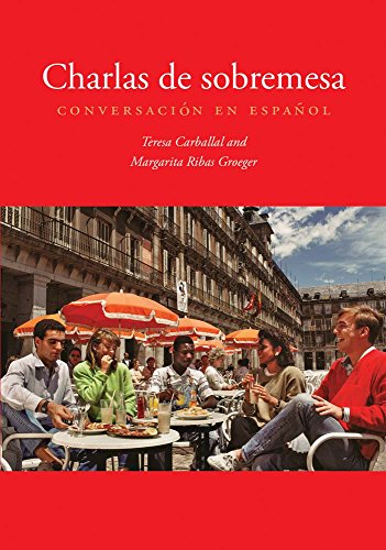 Charlas De Sobremesa: Conversación En Español