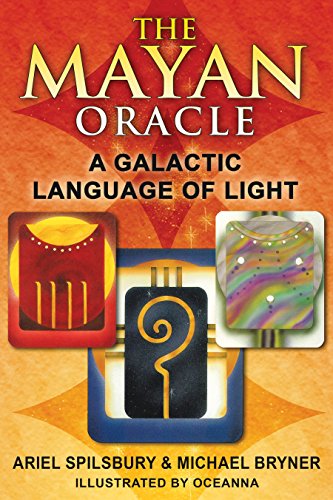 The Mayan Oracle: A Galactic Language Of Light