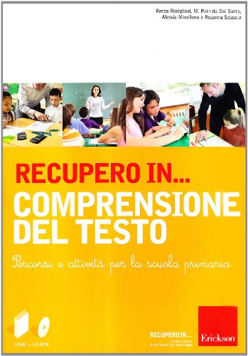 Recupero In... Comprensione Del Testo. Cd-Rom. Con Libro