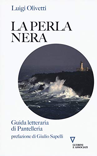 La Perla Nera. Guida Letteraria Di Pantelleria