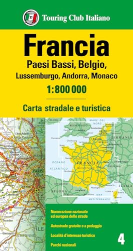 Francia. Olanda, Belgio, Lussemburgo, Andorra, Monaco 1:800.000. Carta Stradale E Turistica. Ediz. Multilingue