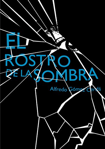 El Rostro De La Sombra