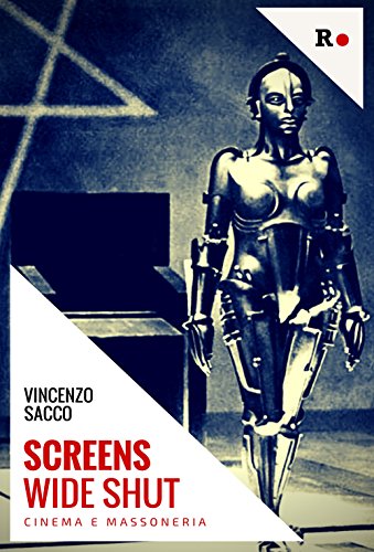Screens Wide Shut. Cinema E Massoneria