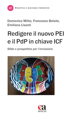 Redigere Il Nuovo Pei E Il Pdp In Chiave Icf. Sfide E Prospettive Per L’Inclusione