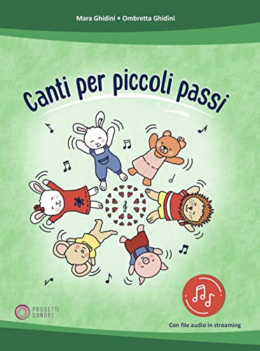 Canti Per Piccoli Passi. Con File Audio Online