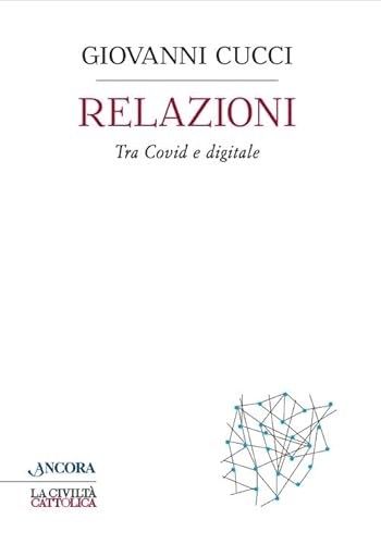 Relazioni. Tra Covid E Digitale