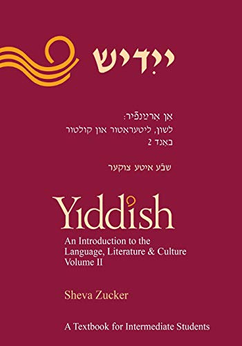 Yiddish: An Introduction To The Language, Literature And Culture, Vol. 2