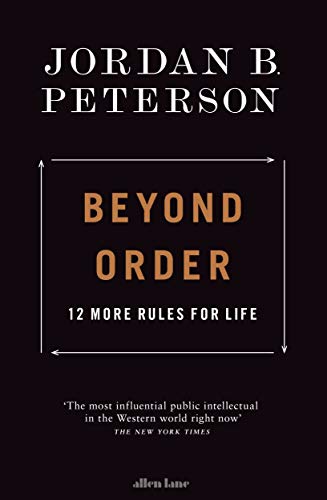 Beyond Order: 12 More Rules For Life