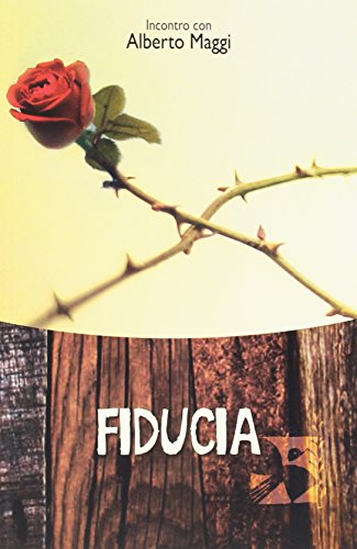 Fiducia. Incontro Con Alberto Maggi
