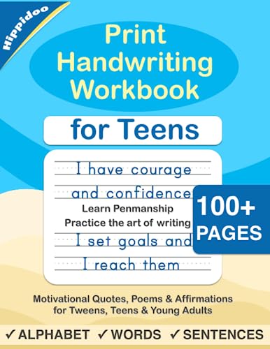 Print Handwriting Workbook For Teens: Improve Your Printing Handwriting & Practice Print Penmanship Workbook For Teens And Tweens: 1
