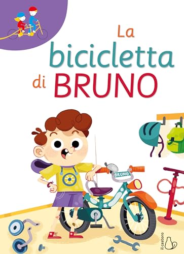 La Bicicletta Di Bruno. Prime Letture