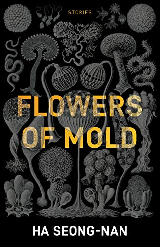 Flowers Of Mold: Stories