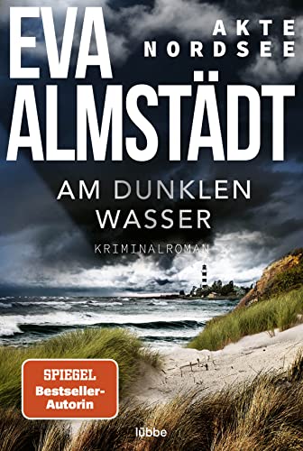 Akte Nordsee - Am Dunklen Wasser: Kriminalroman: 1