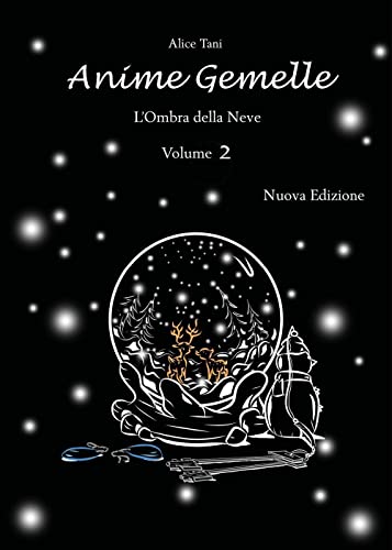 Anime Gemelle: L'Ombra Della Neve. Volume 2: Vol. 2