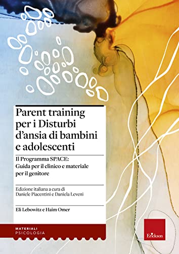 Parent Training Per I Disturbi D'Ansia Di Bambini E Adolescenti