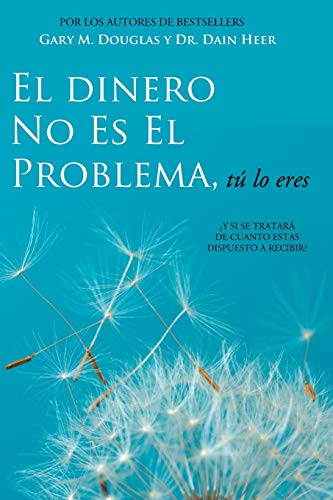 El Dinero No Es El Problema, T Lo Eres - Money Is Not The Problem Spanish
