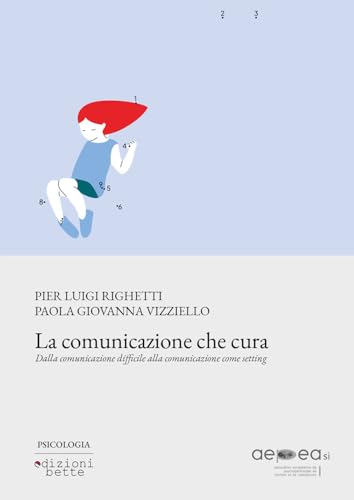 La Comunicazione Che Cura Dalla Comunicazione Difficile Alla Comunicazione Come Setting
