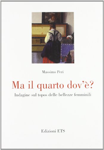 Ma Il Quarto Dov'È? Indagine Sul Topos Delle Bellezze Femminili