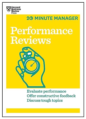Performance Reviews (Hbr 20-Minute Manager Series)