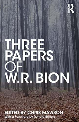 Three Papers Of W.R. Bion