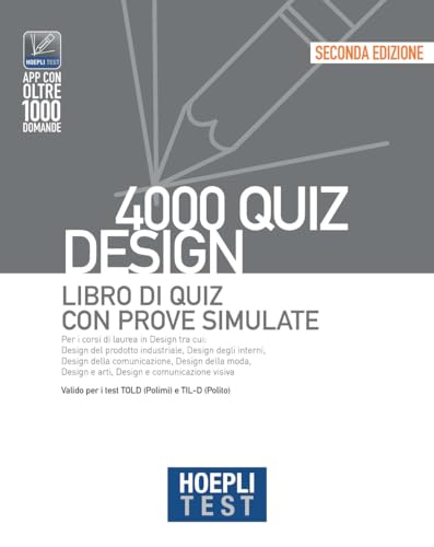 Hoepli Test. 4000 Quiz. Design. Libro Di Quiz Con Prove Simulate