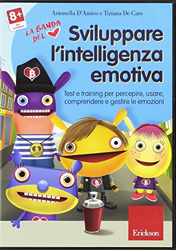 Sviluppare L'Intelligenza Emotiva. Test E Training Per Percepire, Usare, Comprendere E Gestire Le Emozioni. Cd-Rom
