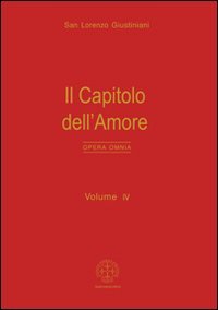 Opera Omnia. Il Capitolo Dell'Amore (Vol. 4)