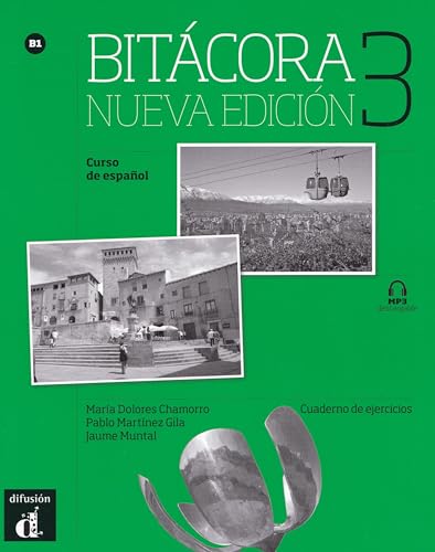 Bitacora. Cuaderno De Ejercicios. Per Le Scuole Superiori. Con E-Book. Con Espansione Online (Vol. 1): Cuaderno De Ejercicios + Mp3 Descargable (B1)