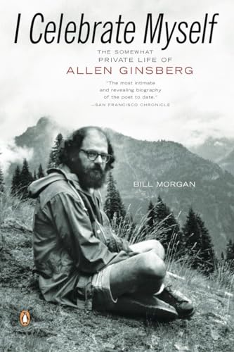 I Celebrate Myself: The Somewhat Private Life Of Allen Ginsberg