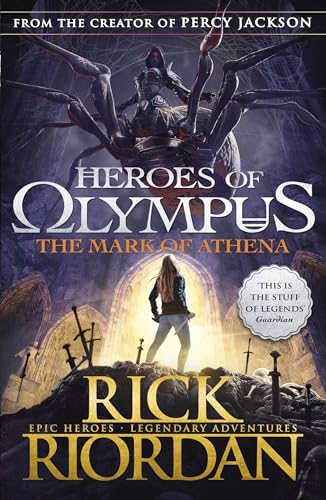 The Mark Of Athena (Heroes Of Olympus Book 3): Rick Riordan