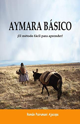 Aymara Básico: ¡El Método Fácil Para Aprender!