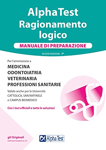 Alpha Test Ragionamento Logico. Manuale Di Preparazione